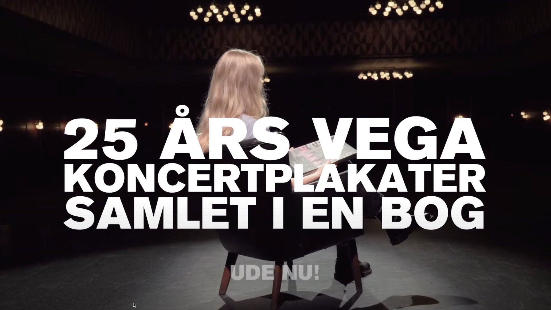 Load video: Ikke Bare en Plakat (25 år med VEGAs koncertplakat)
